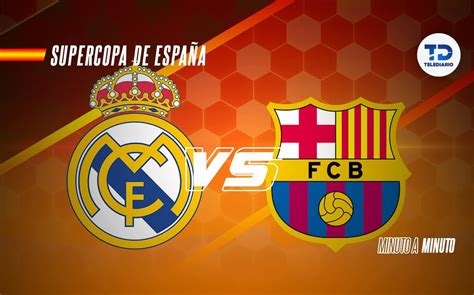 fútbol en vivo real madrid vs barcelona hoy
